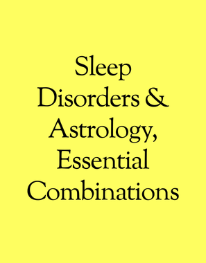 Sleep Disorders & Astrology, Essential Combinations